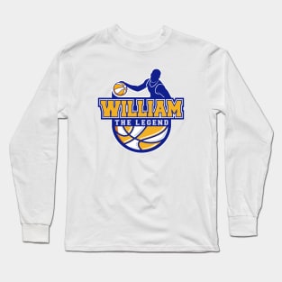 William The Legend Basketball Custom Player Your Name Long Sleeve T-Shirt